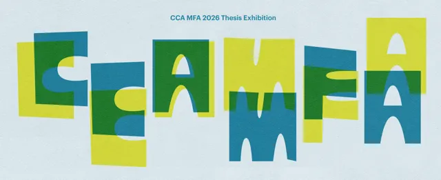 MFA thesis exhibition at CCA's Wattis Institute